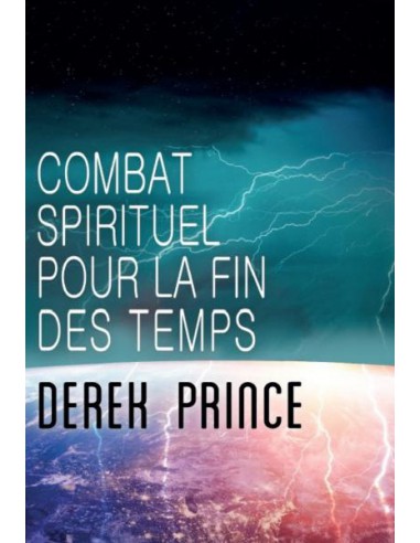 COMBAT SPIRITUEL POUR LA FIN DES TEMPS