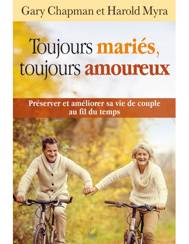 TOUJOURS MARIES, TOUJOURS AMOUREUX