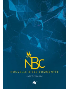 NOUVELLE BIBLE COMMENTEE...