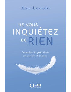 NE VOUS INQUIETEZ DE RIEN