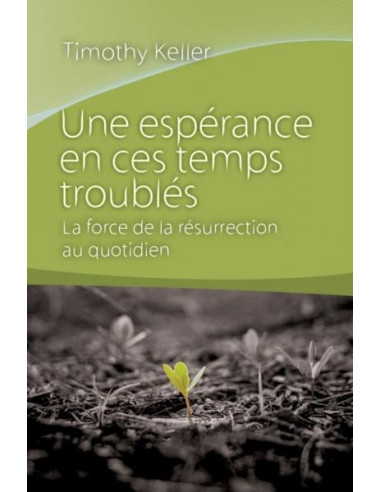 ESPERANCE EN CES TEMPS TROUBLES, UNE