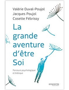 GRANDE AVENTURE D'ETRE SOI, LA