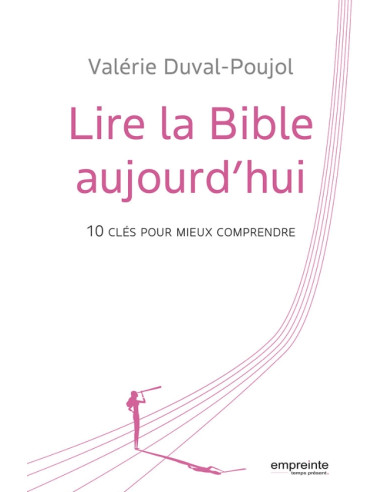 LIRE LA BIBLE AUJOURD'HUI