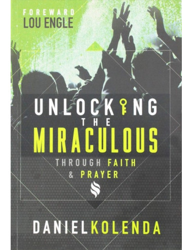 UNLOCKING THE MIRACULOUS THROUGH FAIT AN