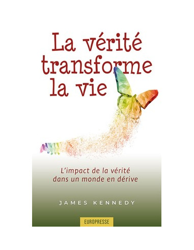 VERITE TRANSFORME LA VIE, LA