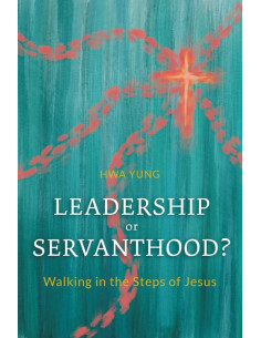 LEADERSHIP OR SERVANTHOOD