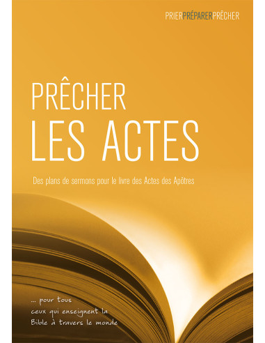 PRECHER LES ACTES