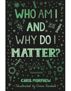 WHO AM I AND WHY DO I MATTER