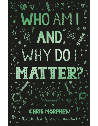 WHO AM I AND WHY DO I MATTER