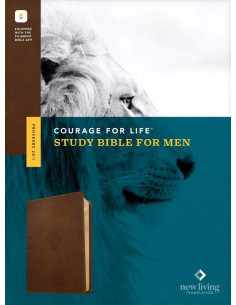 NLT - COURAGE FOR LIFE...