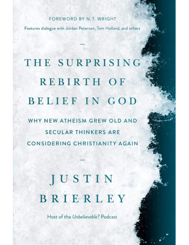 SURPRISING REBIRTH OF BELIEF IN GOD, THE