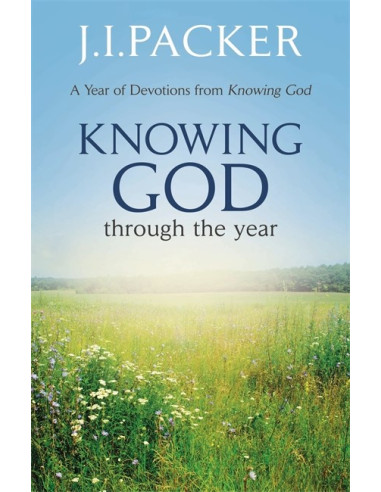 KNOWING GOD THROUGH THE YEAR