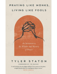 PRAYING LIKE MONKS, LIVING...