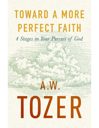 TOWARD A MORE PERFECT FAITH