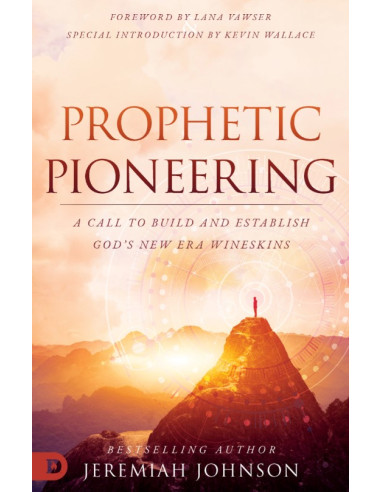 PROPHETIC PIONEERING
