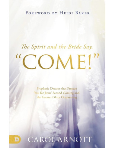 SPIRIT AND THE BRIDE SAY COME, THE