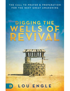 DIGGING THE WELLS OF REVIVAL