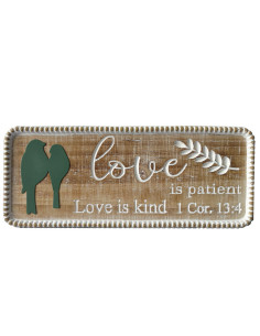 LOVE IS PATIENT, LOVE IS KIND 