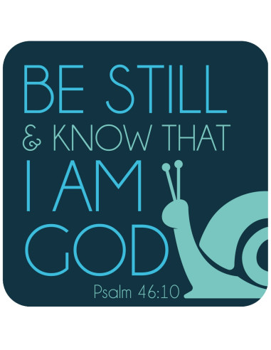 BE STILL (SNAIL) COASTER