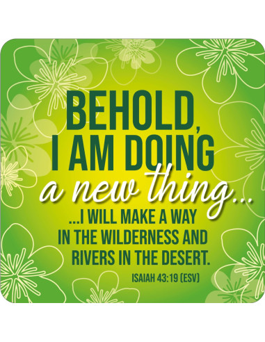 BEHOLD I AM DOING A NEW THING