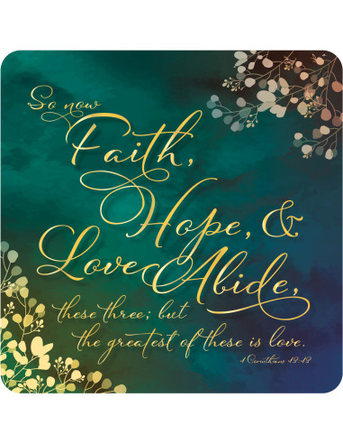 FAITH HOPE AND LOVE