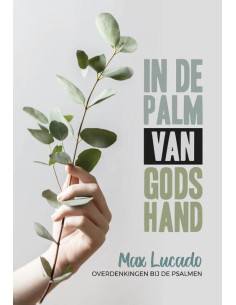 IN DE PALM VAN GODS HAND