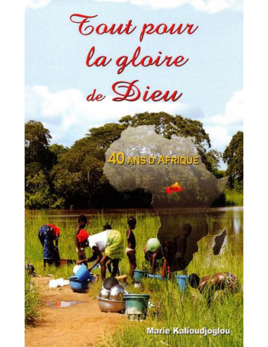 TOUT POUR LA GLOIRE DE DIEU