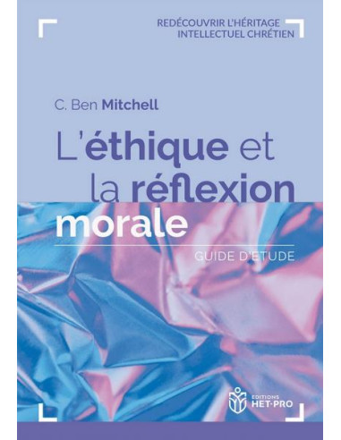 ETHIQUE ET LA REFLEXION MORALE, L'