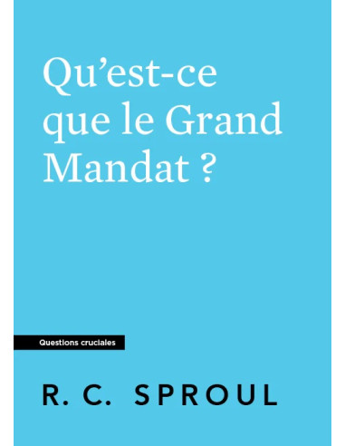 QU'EST-CE QUE LE GRAND MANDAT