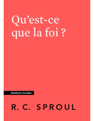 QU'EST-CE QUE LA FOI