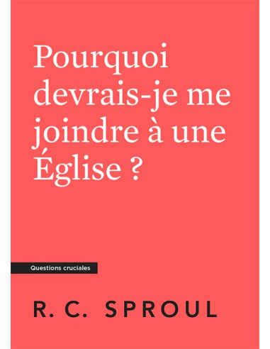 POURQUOI DEVRAIS-JE ME JOINDRE A UNE EGL