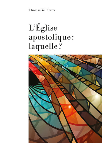 EGLISE APOSTOLIQUE LAQUELLE, L'
