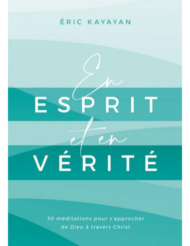 EN ESPRIT ET EN VERITE