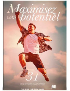 MAXIMISEZ VOTRE POTENTIEL