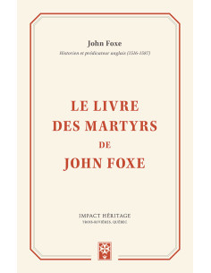 LIVRE DES MARTYRS DE JOHN...