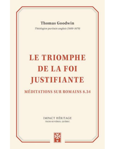 TRIOMPHE DE LA FOI JUSTIFIANTE, LE