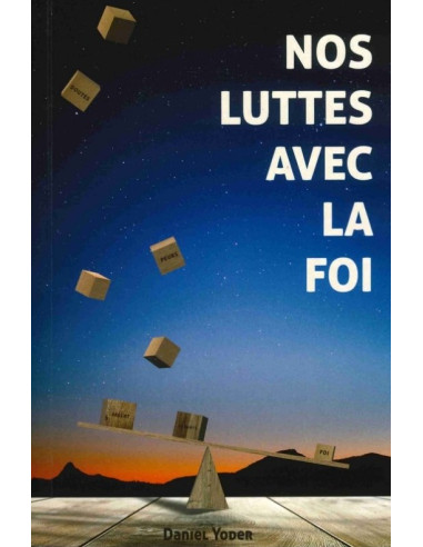 NOS LUTTES AVEC LA FOI