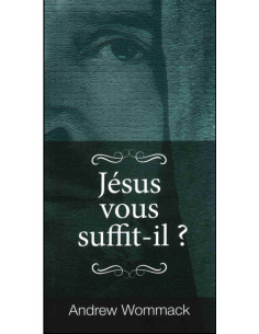 JESUS VOUS SUFFIT-IL ?