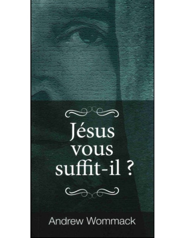 JESUS VOUS SUFFIT-IL ?