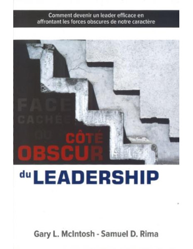 FACE CACHEE OU COTE OBSCUR DU LEADERSHIP