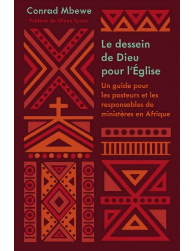 DESSEIN DE DIEU POUR L'EGLISE, LE