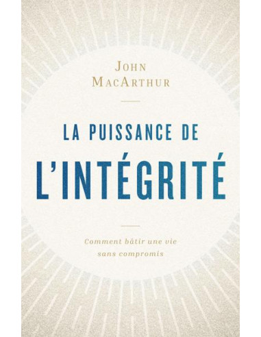 PUISSANCE DE L'INTEGRITE, L'