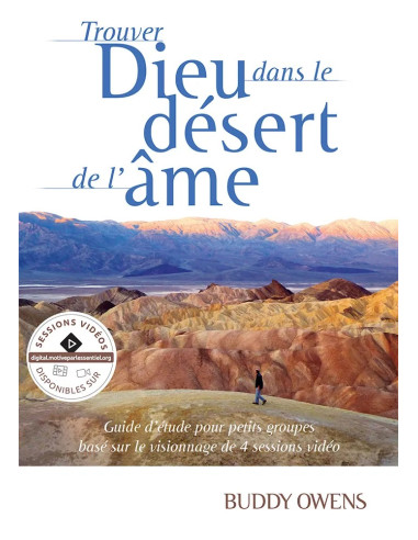 TROUVER DIEU DANS LE DESERT DE L'AME