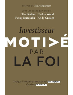 INVESTISSEUR MOTIVE PAR LA FOI