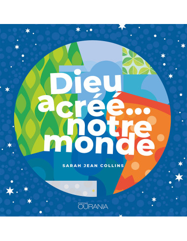 DIEU A CREE NOTRE MONDE