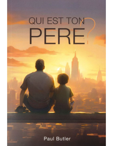 QUI EST TON PERE