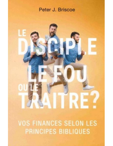 DISCIPLE LE FOU OU LE TRAITE, LE 