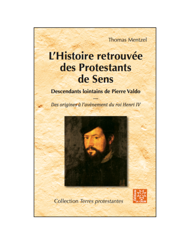 HISTOIRE RETROUVEE DES PROTESTANTS DE SE