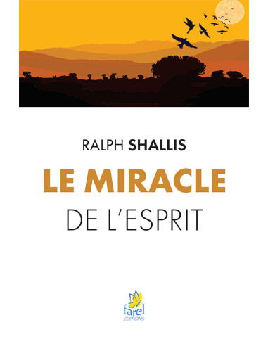 MIRACLE DE L'ESPRIT, LE