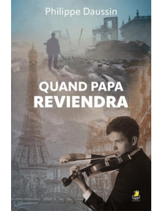 QUAND PAPA REVIENDRA
